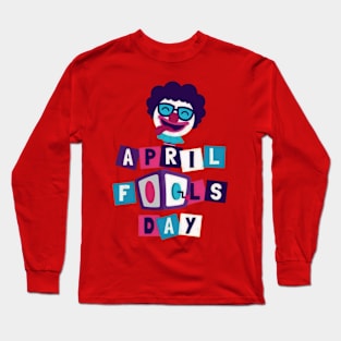 April fools t-shirt Long Sleeve T-Shirt